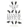 What My Hands Reveal