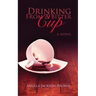 Drinking from a Bitter Cup