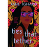 Ties That Tether