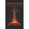 Demons Bane: The Half-Blood Chronicles