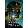 The First Harm: A Medical Thriller