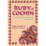 Ruby of Cochin: An Indian Jewish Woman Remembers