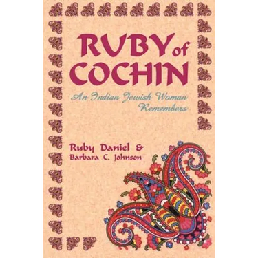 Ruby of Cochin: An Indian Jewish Woman Remembers