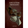 Love Letters From Hades