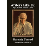 Writers Like Us: My Life with Sinclair Lewis