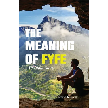 The Meaning of Fyfe: An India Story
