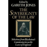 The Sovereignty of the Law: Selections from Blackstone's Commentaries on the Laws of England
