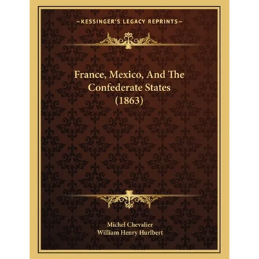 France, Mexico, And The Confederate States (1863)