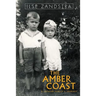 The Amber Coast: A Latvian Family's Journey