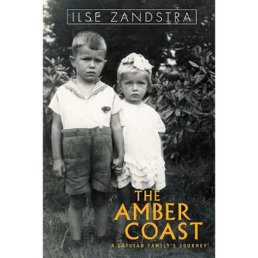 The Amber Coast: A Latvian Family's Journey