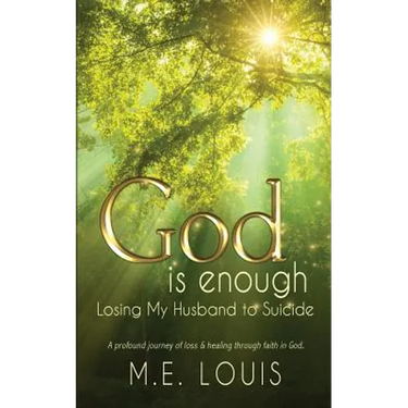 God is Enough: Losing My Husband to Suicide