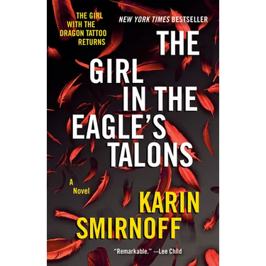 The Girl in the Eagle's Talons: A Lisbeth Salander Novel