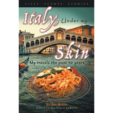 Italy, Under my Skin: Sights, Scenes, Stories... My travels the past 30 years