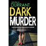 DARK MURDER a gripping detective thriller full of suspense