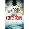 The North Country Confessional