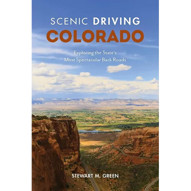 Scenic Driving Colorado: Exploring the State's Most Spectacular Back Roads