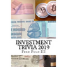 Investment Trivia 2019: The Fun Side of Money, Stocks, Bonds, and Wall Street
