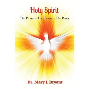 Holy Spirit: The Promise. The Presence. The Power.