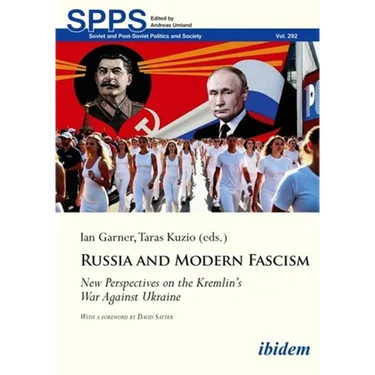 Russia and Modern Fascism: New Perspectives on the Kremlin's War Against Ukraine