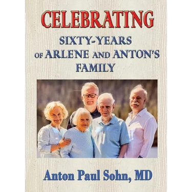 Celebrating Sixty-Years of Arlene and Anton Family