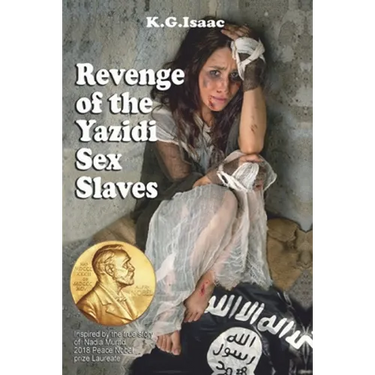Revenge of the Yazidi Sex Slaves