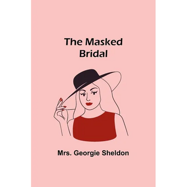 The Masked Bridal