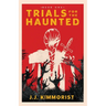 Trials for the Haunted