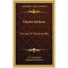 Charles Dickens: The Last Of The Great Men