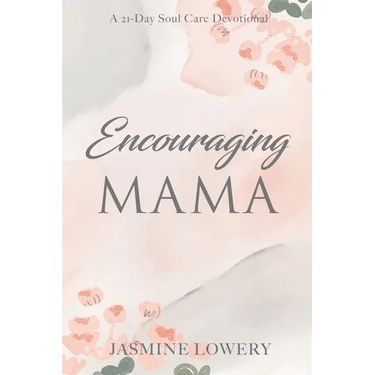 Encouraging Mama