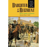 Daughter of the Regiment: Memoirs of a Childhood in the Frontier Army, 1878-1898