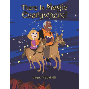 There Is Magic Everywhere!