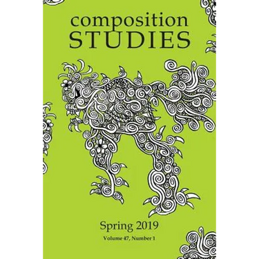Composition Studies 47.1 (Spring 2019)