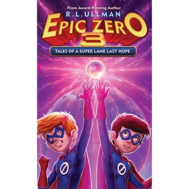 Epic Zero 3: Tales of a Super Lame Last Hope