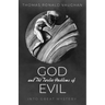 God and the Twelve Problems of Evil: Into Great Mystery