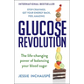 Glucose Revolution: The Life-Changing Power of Balancing Your Blood Sugar