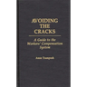 Avoiding the Cracks: A Guide to the Workers' Compensation System