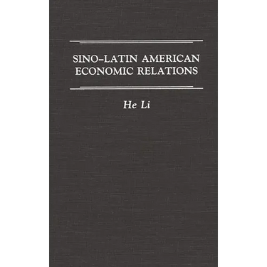 Sino-Latin American Economic Relations