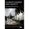 Climate Change and Society: Sociological Perspectives