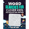 Word Search for Clever Kids: Puzzle and Activity Book, Brain Games