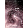 Why God Makes Sense in a World That Doesn't: The Beauty of Christian Theism