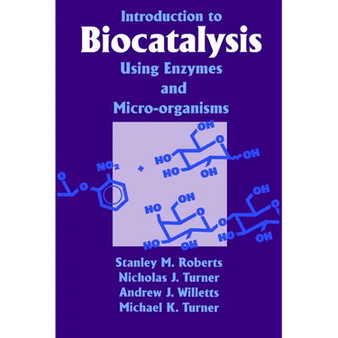 Introduction to Biocatalysis Using Enzymes and Microorganisms