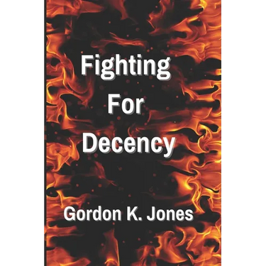 Fighting For Decency