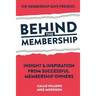 Behind The Membership