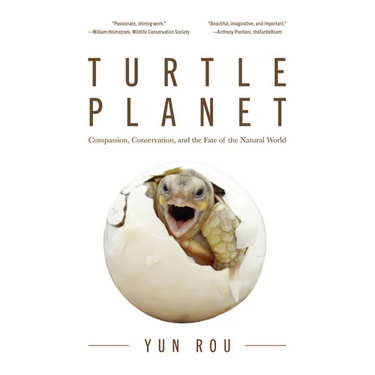 Turtle Planet: Compassion, Conservation, and the Fate of the Natural World (for Turtle Lovers and Readers of the Mad Monk Manifesto)