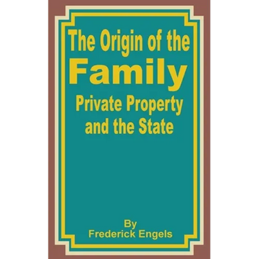 The Origin of the Family Private Property and the State