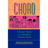 Choro: A Social History of a Brazilian Popular Music