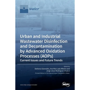 Urban and Industrial Wastewater Disinfection and Decontamination by Advanced Oxidation Processes (AOPs)