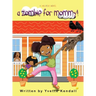 A Zombie For Mommy!: A Children's Novel