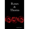 Roses & Thorns