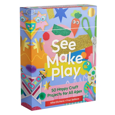 See Make Play: 50 Happy Craft Projects for All Ages